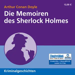 Arthur Conan Doyle - Die Memoiren des Sherlock Holmes