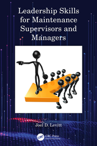 Leadership Skills for Maintenance Supervisors and Managers