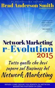 Brad Anderson Smith – Network Marketing rEvolution