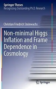 Non-minimal Higgs Inflation and Frame Dependence in Cosmology (Repost)