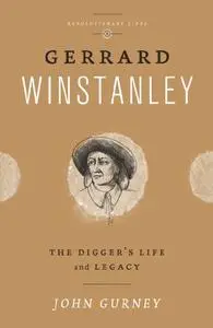 Gerrard Winstanley: The Digger's Life and Legacy