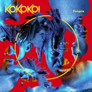 KOKOKO! - Fongola (2019) [Official Digital Download]