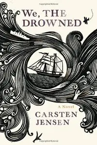 Carsten Jensen - We, the Drowned