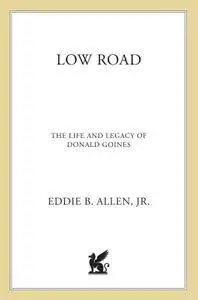 Low Road: The Life and Legacy of Donald Goines