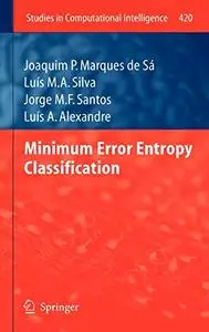 Minimum Error Entropy Classification