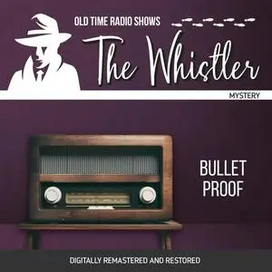 «The Whistler: Bullet Proof» by Kenneth Harvey