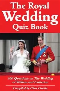 «Royal Wedding Quiz Book» by Chris Cowlin