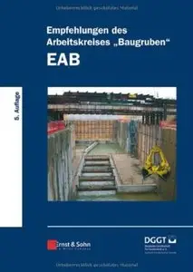 Empfehlungen des Arbeitskreises "Baugruben" EAB (Auflage: 5)