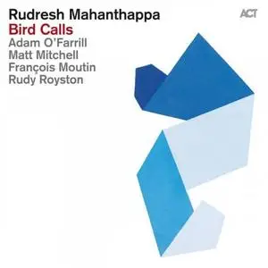 Rudresh Mahanthappa - Bird Calls (2015) [Official Digital Download 24/96]