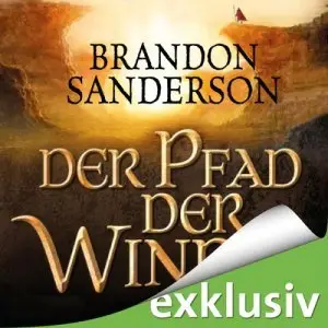 Brandon Sanderson - Die Sturmlicht-Chroniken 2 - Der Pfad der Winde