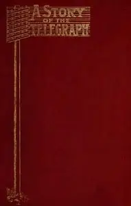 «A Story of the Telegraph» by John Murray