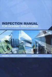 Inspection Manual for Highway Structures: Volume 2, Inspector's Handbook