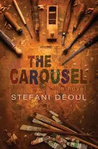 «The Carousel» by Stefani Deoul