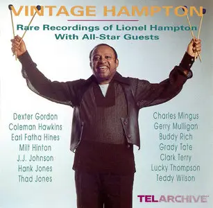 Lionel Hampton – Vintage Hampton – Rare Recordings With All-Star Guests (1977)