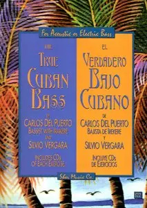 The True Cuban Bass - El Verdadero Bajo Cubano by Carlos del Puerto