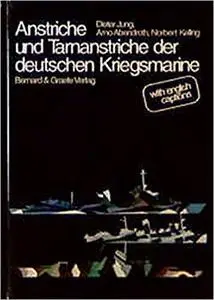 Anstriche und Tarnanstriche der Kriegsmarine (German Edition)