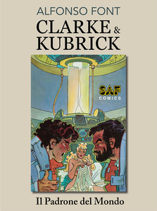 Clarke & Kubrick - Volume 3 - Il Padrone Del Mondo