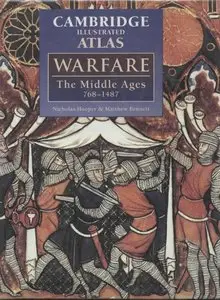 The Cambridge Illustrated Atlas of Warfare: The Middle Ages, 768-1487