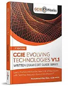 CCIE Evolving Technologies V1.1: CCIE Written Exam Cert Guide Series