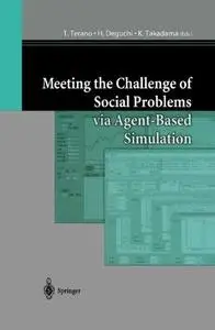 Meeting the Challenge of Social Problems via Agent-Based Simulation: Post-Proceedings of the Second International Workshop on A