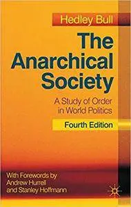 The Anarchical Society: A Study of Order in World Politics (4th edition)