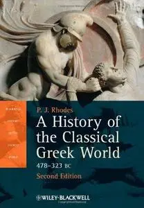 A History of the Classical Greek World: 478 - 323 BC