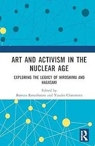 Art and Activism in the Nuclear Age