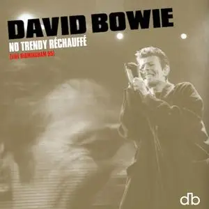 David Bowie - No Trendy Réchauffé (Live Birmingham 95) (2020)