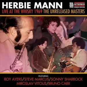 Herbie Mann - Live at the Whisky 1969: The Unreleased Masters (2016) {2CD Set Real Gone Music RGM-0439}