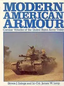 Modern American Armour: Combat Vehicles of the United States Army Today