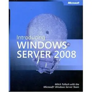 Introducing Microsoft windows server 2008 