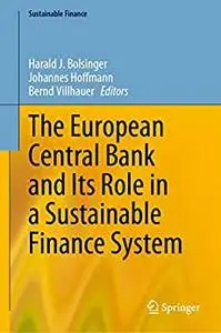 The European Central Bank and Its Role in a Sustainable Finance System