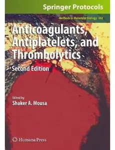 Anticoagulants, Antiplatelets, and Thrombolytics (2nd edition)