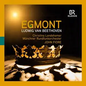 Christina Landshamer, Munich Radio Orchestra & John Fiore - Beethoven: Egmont, Op. 84 (2022) [Official Digital Download 24/48]