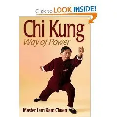 Chi Kung: Way of Power (Repost) 