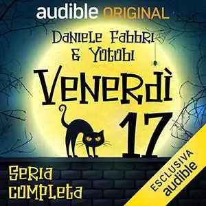 «Venerdì 17. Serie Completa» by Daniele Fabbri, Yotobi