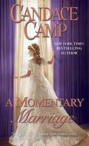 «A Momentary Marriage» by Candace Camp