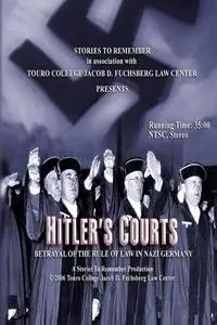 Hitlers Courts - Betrayal of the rule of Law in Nazi Germany (2005)