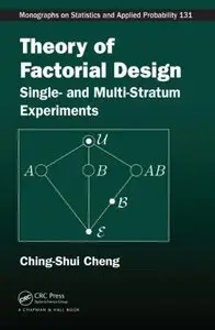 Theory of Factorial Design: Single- and Multi-Stratum Experiments (Repost)