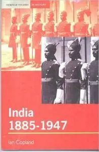 India 1885-1947: The Unmaking of an Empire: From Empire to Republic (Repost)