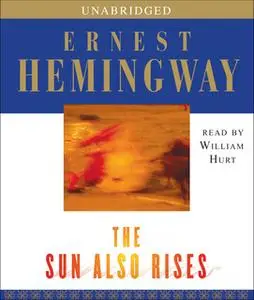 «The Sun Also Rises» by Ernest Hemingway