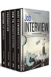 JOB INTERVIEW: THIS BOOK INCLUDES: Guide to a Winning Interview