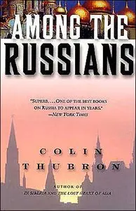 Colin Thubron - Among the Russians [Repost]