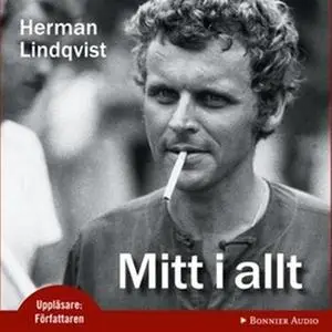 «Mitt i allt» by Herman Lindqvist