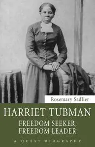 «Harriet Tubman» by Rosemary Sadlier