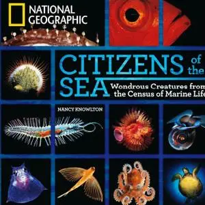 Citizens of the Sea: Wondrous Creatures From the Census of Marine Life (Repost)