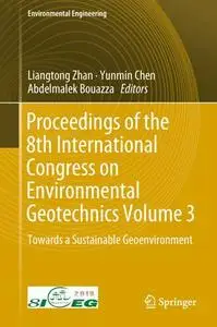 Proceedings of the 8th International Congress on Environmental Geotechnics Volume 3