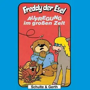 «Freddy der Esel - Band 7: Aufregung im großen Zelt» by Olaf Franke,Tim Thomas
