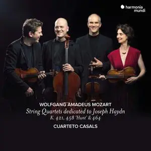 Cuarteto Casals - Mozart: String Quartets dedicated to Joseph Haydn K. 421, 458 'Hunt', 464 (2021) [Digital Download 24/96]