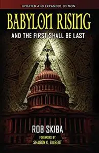 Babylon Rising: And The First Shall Be Last